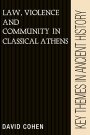 David Cohen: Law, Violence, and Community in Classical Athens