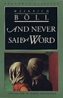 Heinrich Böll: And Never Said a Word