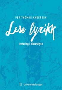 Per Thomas Andersen: Lese lyrikk: Innføring i diktanalyse