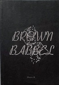 Shaon M: Brown Babbel