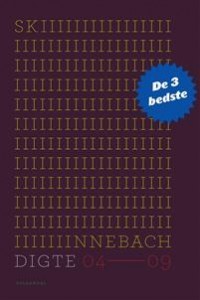 Lars Skinnebach: Digte 04-09 (I morgen findes systemerne igen, Din misbruger og Enhver betydning er også en mislyd)