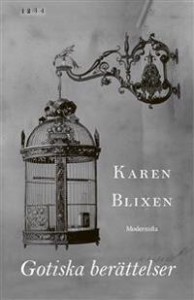 Karen Blixen: Gotiska berättelser