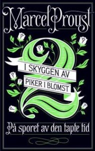 Marcel Proust: På sporet av den tapte tid 2: I skyggen av piker i blomst