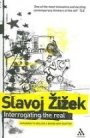 Slavoj Zizek: Interrogating the Real