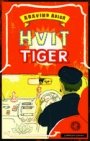 Aravind Adiga: Hvit tiger
