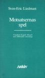 Sven-Eric Liedman: Motsatsernas spel