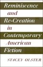 Stacey Olster: Reminiscence and Re-creation in Contemporary American Fiction