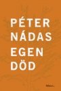 Péter Nádas: Egen död