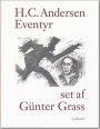 Hans Christian Andersen: Eventyr: Set af Günter Grass