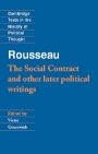 Jean-Jacques Rousseau og Victor Gourevitch (red.): The Social Contract and Other Later Political Writings