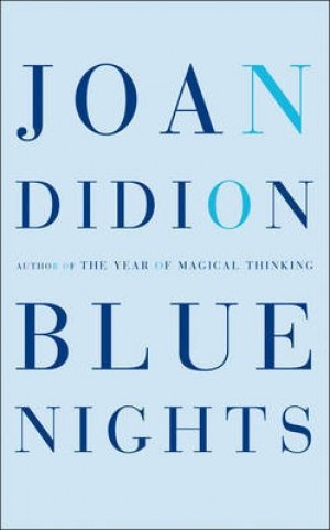 Joan Didion: Blue Nights