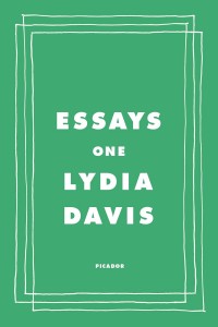 Lydia Davis: Essays One