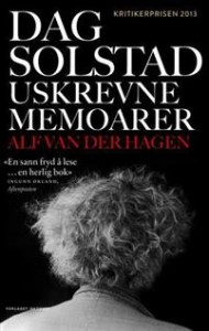 Alf van der Hagen: Dag Solstad: Uskrevne memoarer