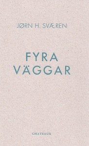 Jørn H. Sværen: Fyra väggar