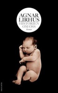 Agnar Lirhus: Historien om oss