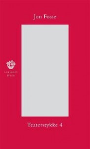 Jon Fosse: Teaterstykke 4