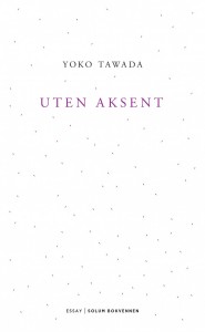 Yoko Tawada: Uten aksent