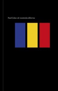 Paul Celan: De rumänska dikterna