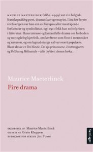 Maurice Maeterlinck: Fire drama