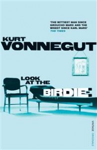Kurt Vonnegut: Look At the Birdie 