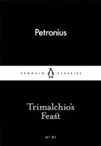 Petronius Arbiter:  Trimalchio's Feast 