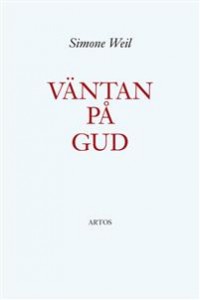 Simone Weil: Väntan på Gud