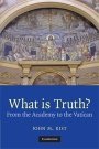 John M. Rist: What is Truth? From the Academy to the Vatican