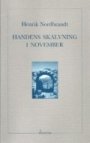 Henrik Nordbrandt: Handens skälvning i november