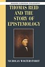 Nicholas Wolterstorff: Thomas Reid and the Story of Epistemology
