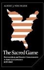Albert J. von Frank: The Sacred Game