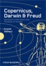 Friedel Weinert: Copernicus, Darwin, Freud: The Everlasting Revolution