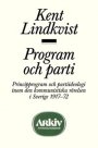Kent Lindkvist: Program och parti
