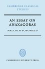Malcolm Schofield: An Essay on Anaxagoras