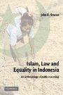 John R. Bowen: Islam, Law, and Equality in Indonesia: An Anthropology of Public Reasoning