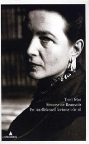 Toril Moi: Simone de Beauvoir. En intellektuell kvinne blir til