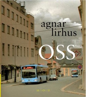 Agnar Lirhus: Oss