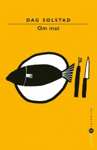 Dag Solstad: Om mat