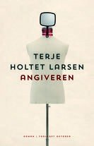 Terje Holtet Larsen: Angiveren 
