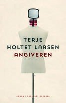 Terje Holtet Larsen: Angiveren 