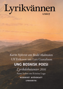 Erik Magntorn (red.): Lyrikvännen 1/2017: Ung bosnisk poesi