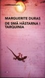 Marguerite Duras: De små hästarna i Tarquinia
