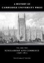 David McKitterick: A History of Cambridge University Press: Volume 2, Scholarship and Commerce, 1698–1872