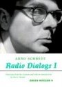 Arno Schmidt: Radio Dialogs 1