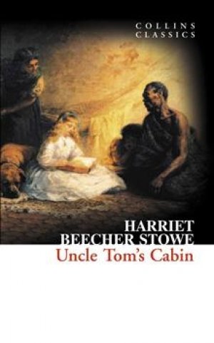 Harriet Beecher Stowe: Uncle Tom's Cabin