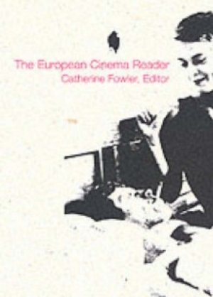 Catherine Fowler: The European Cinema Reader