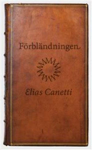 Elias Canetti: Förbländningen