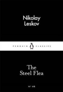 Nikolay Leskov:  The Steel Flea 