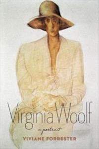 Viviane Forrester: Virginia Woolf: A portrait