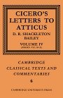 Marcus Tullius Cicero: Cicero: Letters to Atticus: Volume 4, Books 7.10-10