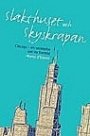 Marco D’Eramo: Slakthuset och skyskrapan: Chicago en berättelse om vår framtid